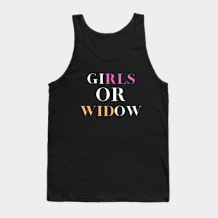 Girls or widow Tank Top